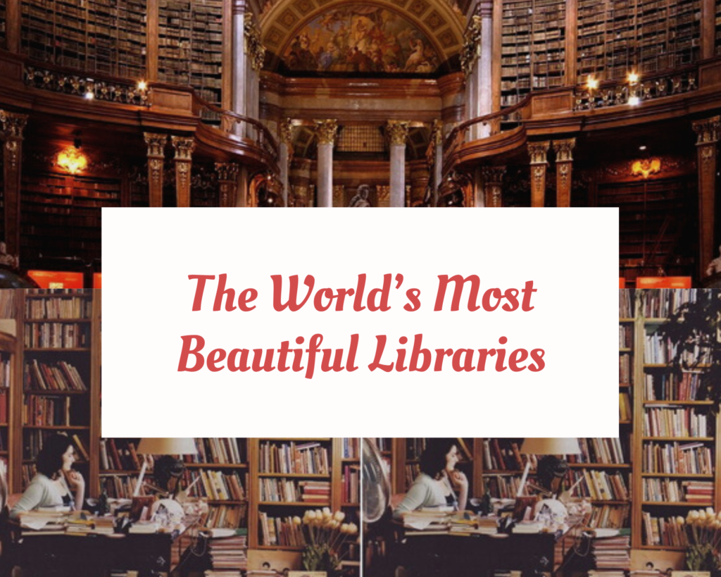 The World’s Most Beautiful Libraries - Lost in Bookland