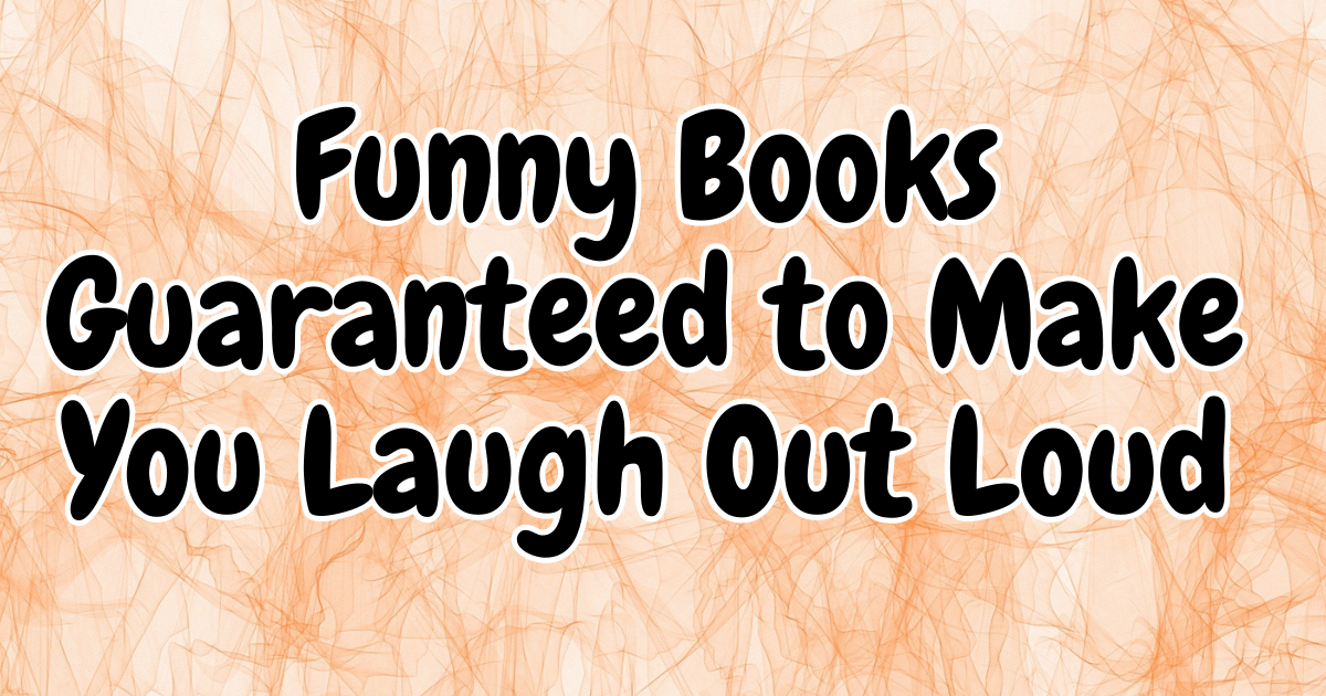 Nine Funny Books That Will Actually Make You Laugh - The Atlantic