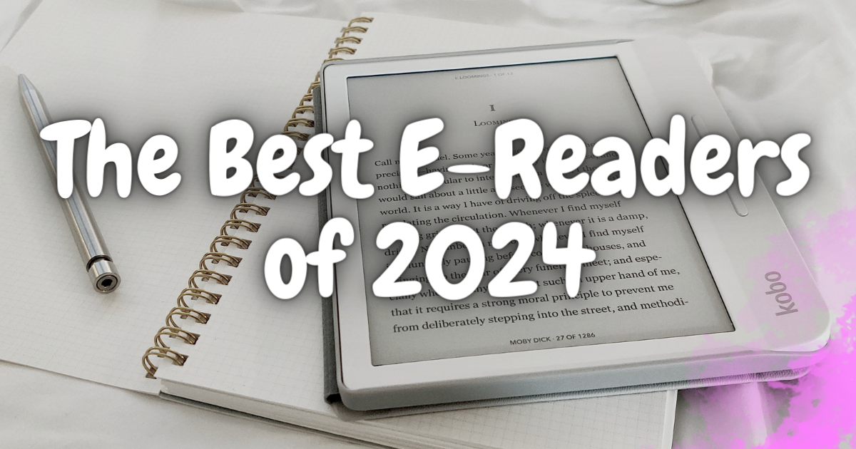 The Best EReaders of 2024 Lost in Bookland